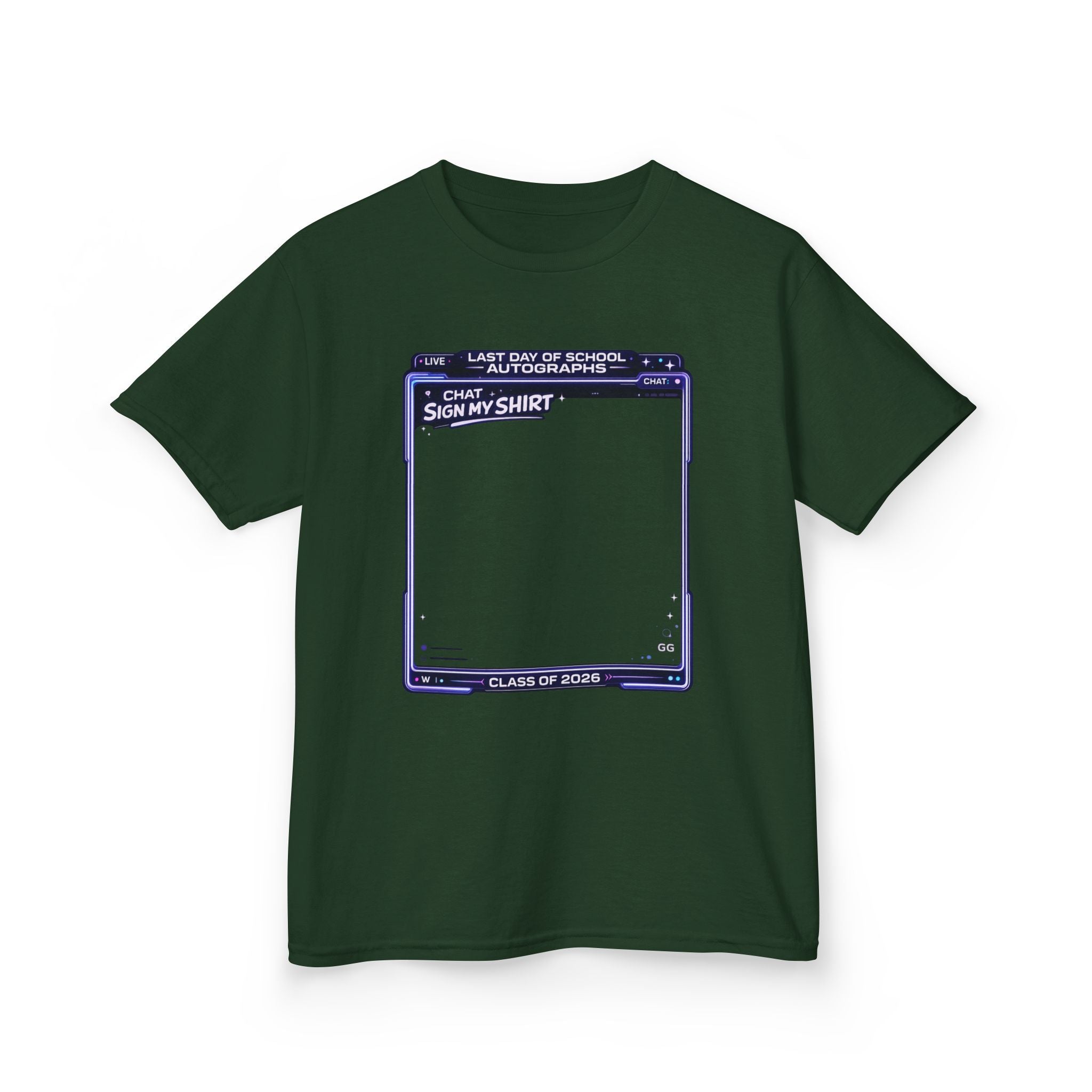 'chat sign my shirt' last day of school streamer mode autograph t-shirt
